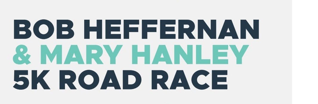 Bob Heffernan & Mary Hanley 5k